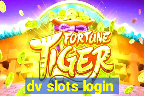 dv slots login