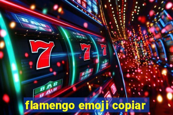 flamengo emoji copiar