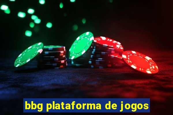 bbg plataforma de jogos