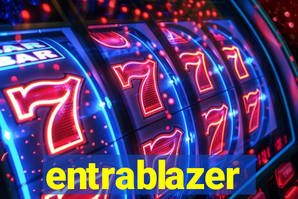 entrablazer