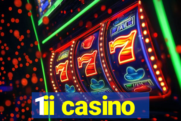 1ii casino