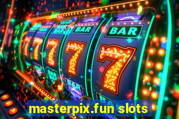 masterpix.fun slots