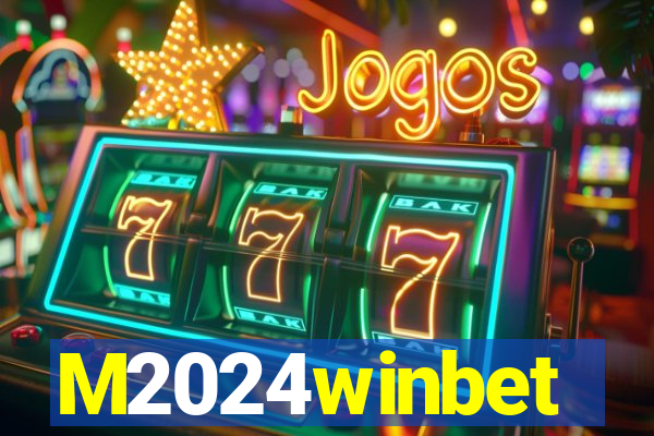 M2024winbet