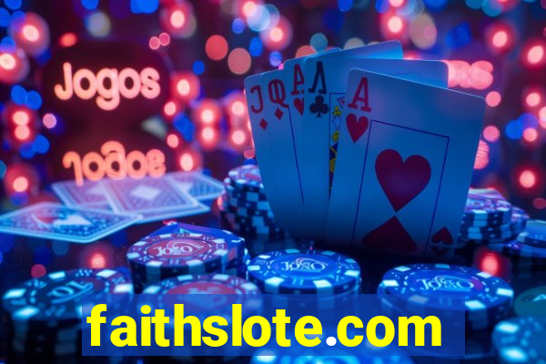 faithslote.com