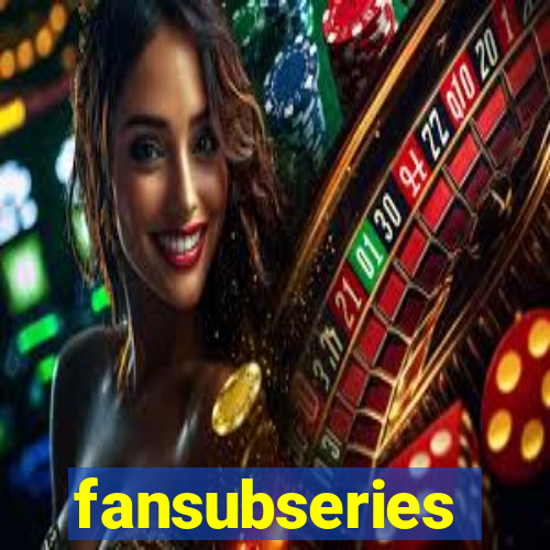 fansubseries