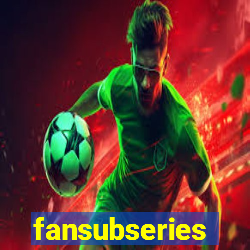 fansubseries