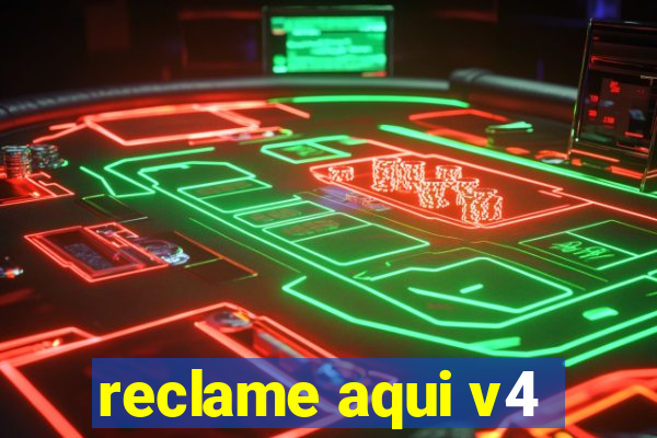 reclame aqui v4