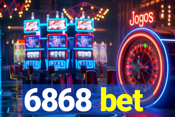 6868 bet