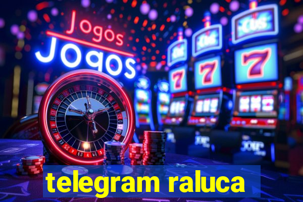 telegram raluca