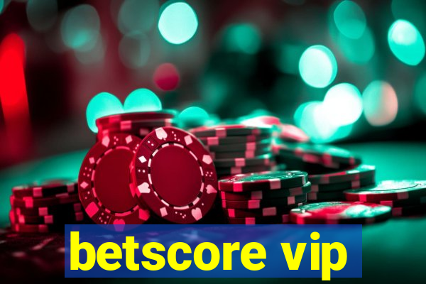 betscore vip