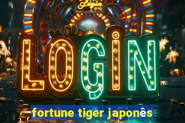 fortune tiger japonês