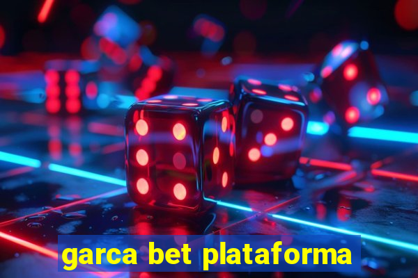 garca bet plataforma