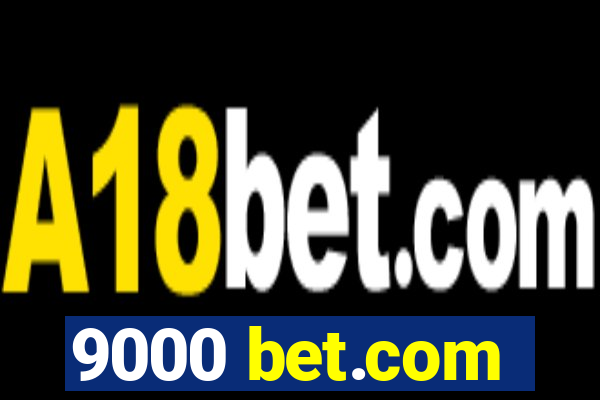 9000 bet.com