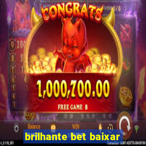 brilhante bet baixar