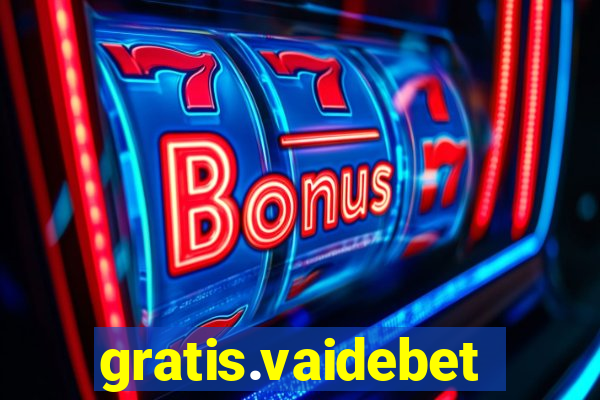 gratis.vaidebet