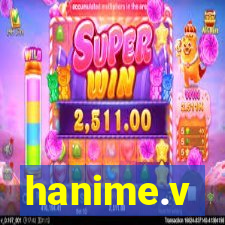 hanime.v