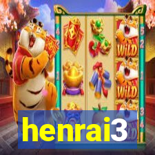 henrai3