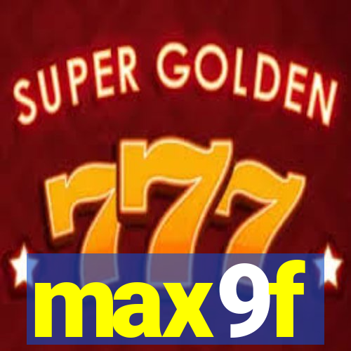 max9f