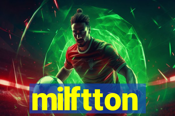 milftton