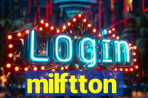 milftton