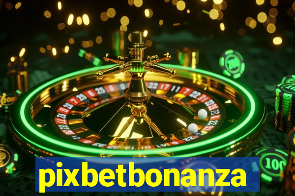 pixbetbonanza