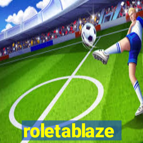 roletablaze