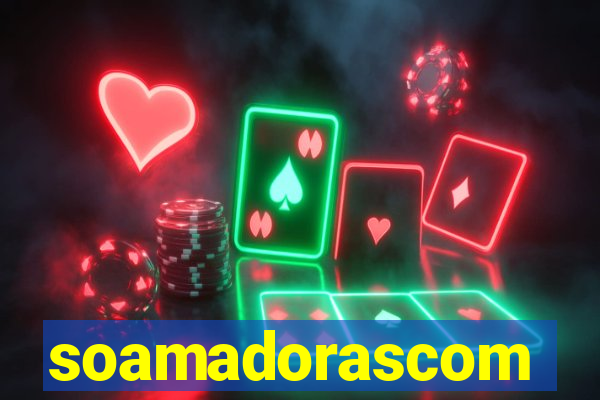 soamadorascom