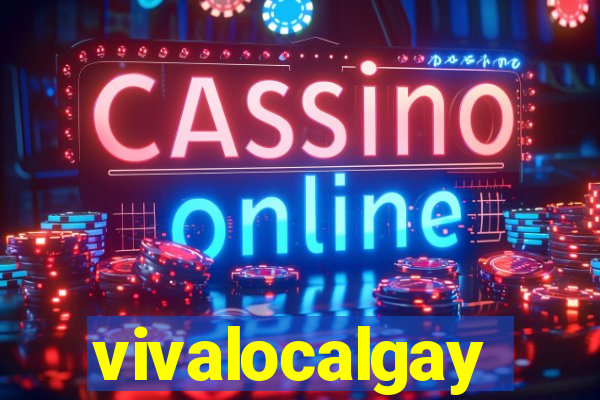 vivalocalgay