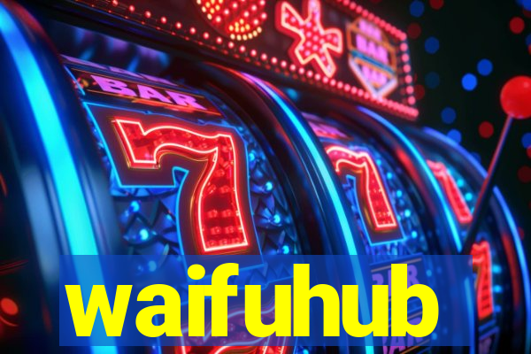 waifuhub