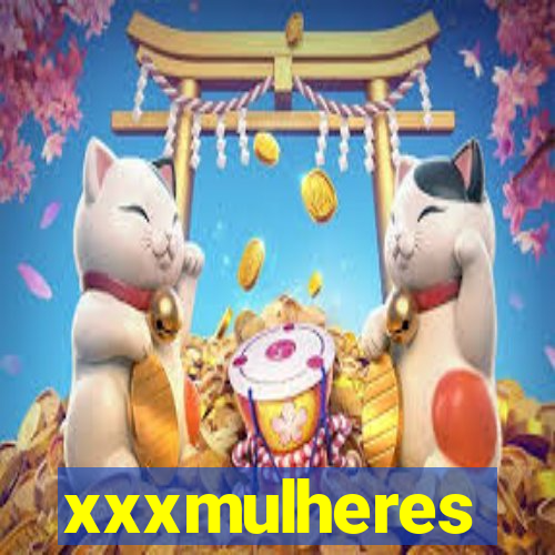 xxxmulheres