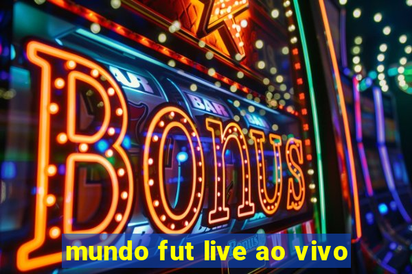 mundo fut live ao vivo