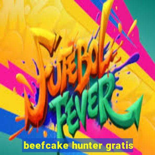 beefcake hunter gratis