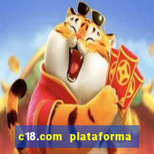 c18.com plataforma de jogos