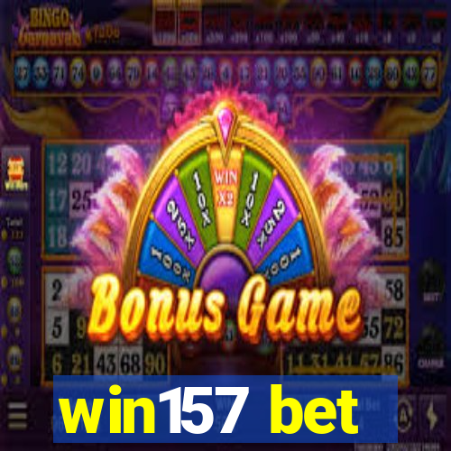 win157 bet