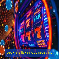 cookie clicker opensesame