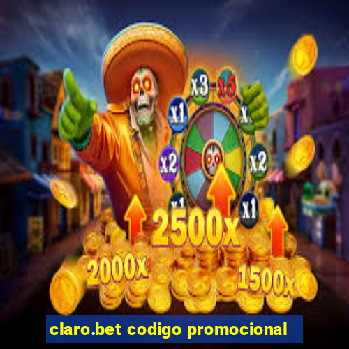 claro.bet codigo promocional