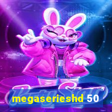 megaserieshd 50