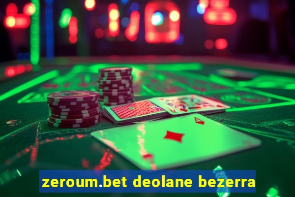 zeroum.bet deolane bezerra