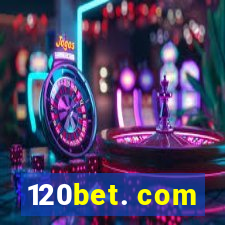 120bet. com