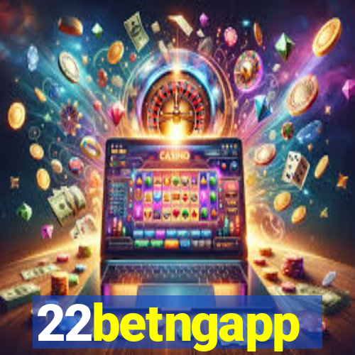 22betngapp