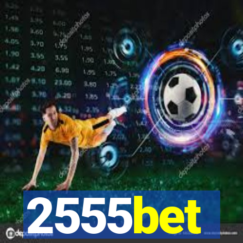 2555bet