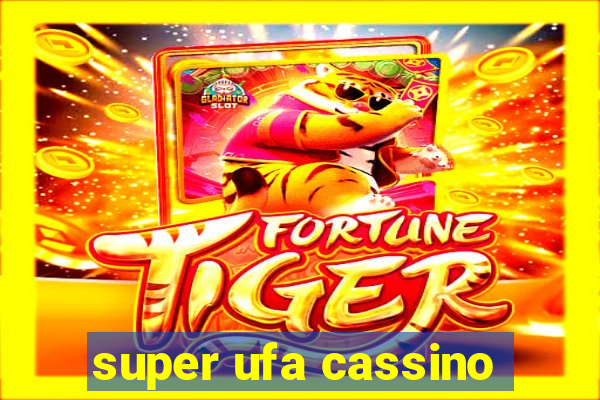 super ufa cassino