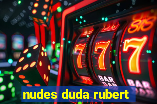 nudes duda rubert