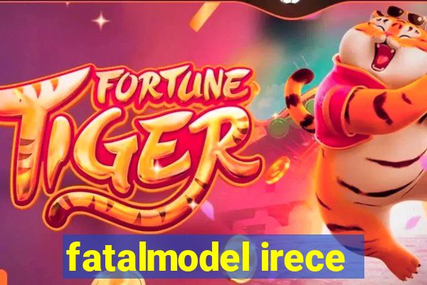 fatalmodel irece