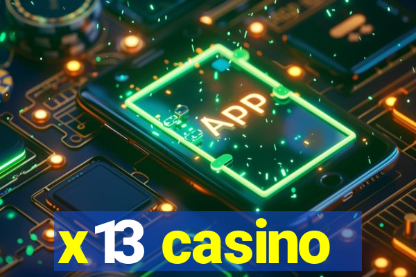 x13 casino