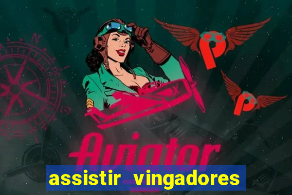 assistir vingadores ultimato filme completo dublado google drive