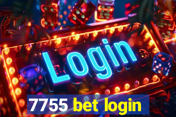 7755 bet login