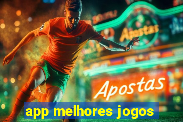 app melhores jogos