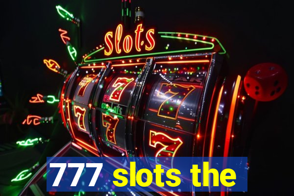 777 slots the