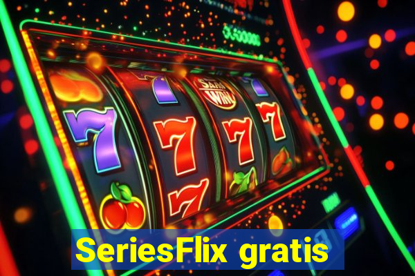 SeriesFlix gratis